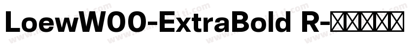LoewW00-ExtraBold R字体转换